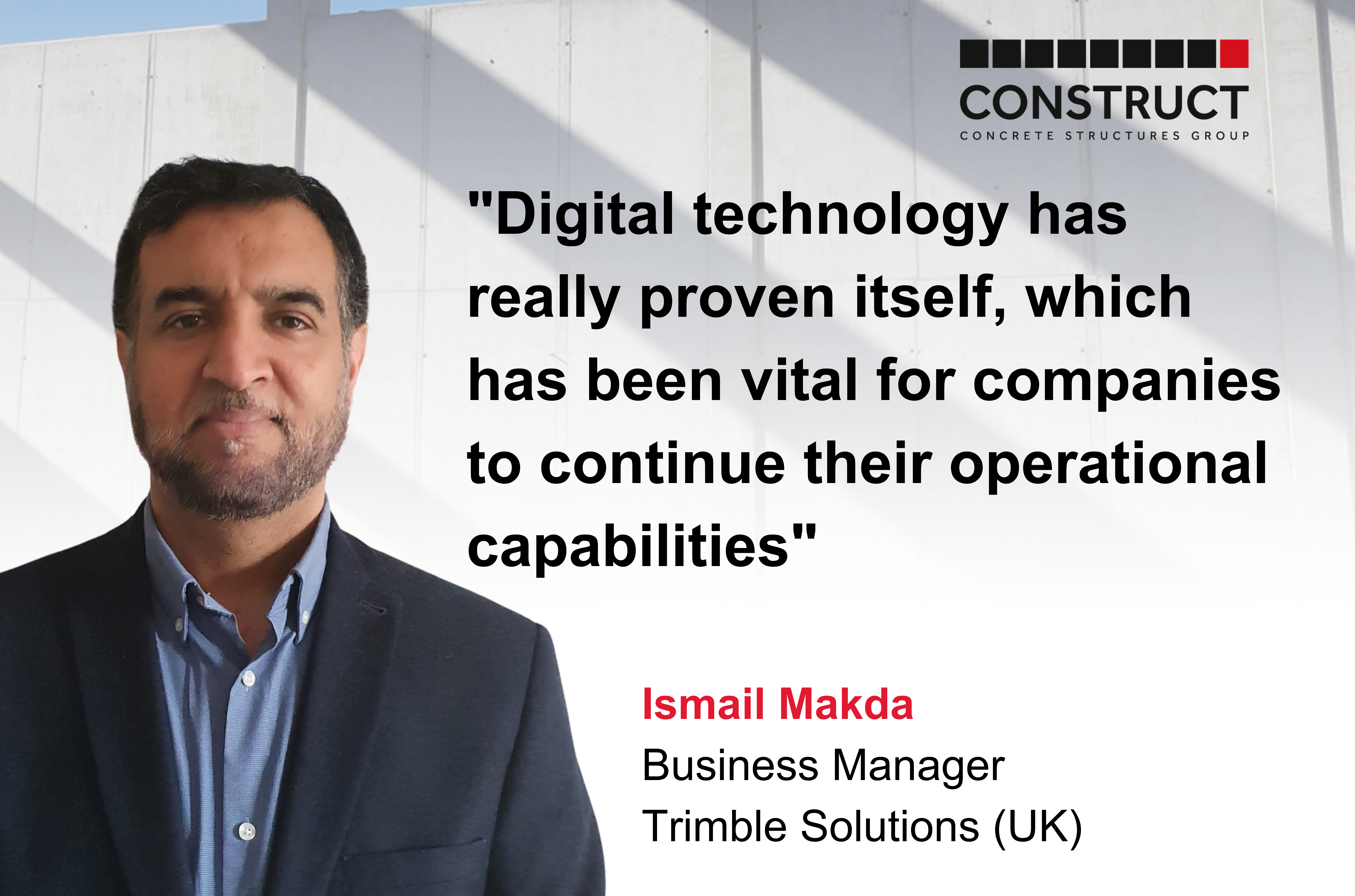 Member Interview Series: Ismail Makda – Trimble Solutions (UK)